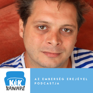 Humán rakodó – Kék Kanapé #14 (podcast)