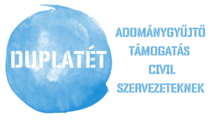 Duplatét 2022 pályázat: gyűjts adományt, mi megduplázzuk!