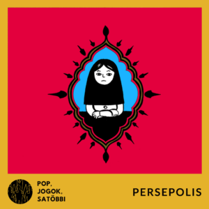 Pop, jogok, satöbbi: Persepolis